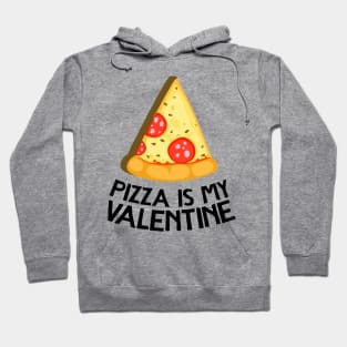 My Valentine Slice Of Pizza Hoodie